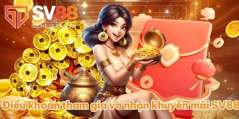 Tổng Hợp Những Điều Khoản Sử Dụng Tại Nhà Cái SV88 3 Điều khoản tham gia và nhận khuyến mãi SV88