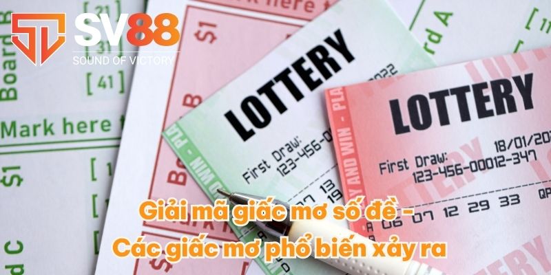 Giải mã giấc mơ số đề - Các giấc mơ phổ biến xảy ra